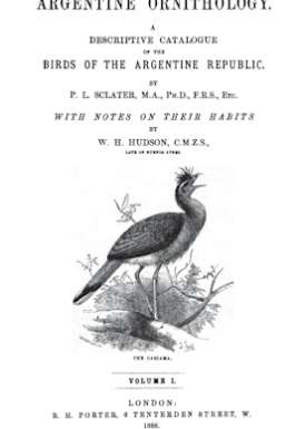 Argentine Ornithology, Volume 1 (of 2)
A descriptive catalogue of the birds of the Argentine Republic.