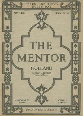 The Mentor: Holland, v. 2, Num. 6, Serial No. 58
May 1, 1914