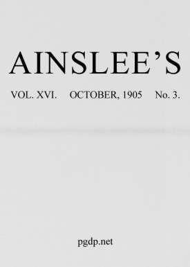 Ainslee's magazine, Volume 16, No. 3, October, 1905