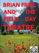 Brian Friel and the Field Day Theatre