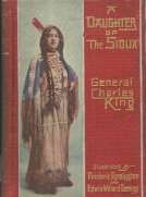 A Daughter of the Sioux: A Tale of the Indian frontier