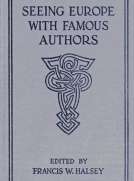 Seeing Europe with Famous Authors, Volume 8
Italy, Sicily, and Greece, Part Two