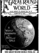 The Great Round World and What Is Going On In It, Vol. 2, No. 5, February 3, 1898
A Weekly Magazine for Boys and Girls