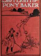 The Flight of Pony Baker
A Boy's Town Story