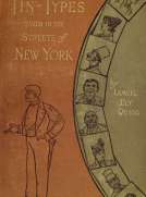 Tin-Types Taken in the Streets of New York
A Series of Stories and Sketches Portraying Many Singular
Phases of Metropolitan Life