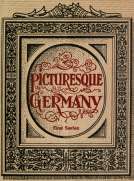 Picturesque Germany
First Series