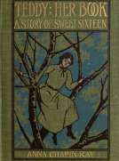 Teddy: Her Book
A Story of Sweet Sixteen