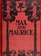 Max and Maurice: A Juvenile History in Seven Tricks
