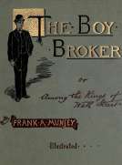 The Boy Broker; Or, Among the Kings of Wall Street