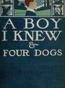 A Boy I Knew and Four Dogs