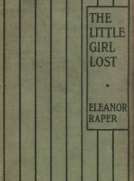 The Little Girl Lost
A Tale for Little Girls