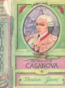 The Memoirs of Jacques Casanova de Seingalt, 1725-1798. Complete
