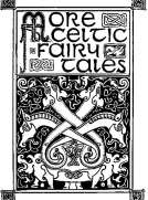 More Celtic Fairy Tales