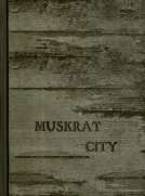Muskrat City
