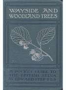 Wayside and Woodland Trees: A pocket guide to the British sylva