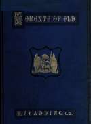Toronto of Old
Collections and recollections illustrative of the early settlement and social life of the capital of Ontario