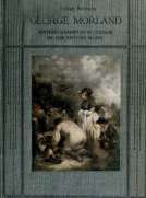 George Morland: Sixteen examples in colour of the artist's work