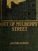 Out of Mulberry Street: Stories of Tenement life in New York City