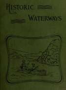 Historic Waterways—Six Hundred Miles of Canoeing Down the Rock, Fox, and Wisconsin Rivers