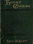 Eight Cousins; Or, The Aunt-Hill