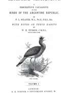 Argentine Ornithology, Volume 1 (of 2)
A descriptive catalogue of the birds of the Argentine Republic.