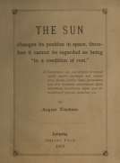 The Sun changes its position in space
therefore it cannot be regarded as being "in a condition of rest"