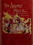 The Army Mule, and Other War Sketches