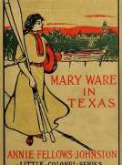 Mary Ware in Texas