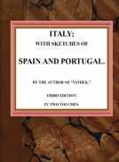 Italy; with sketches of Spain and Portugal