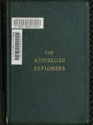 The Australian Explorers
Their Labours, Perils, and Achievements
