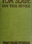 Tom Slade on the River