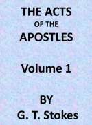 The Expositor's Bible: The Acts of the Apostles, Vol. 1