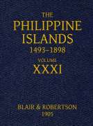 The Philippine Islands, 1493-1898: Volume 31, 1640
Explorations by early navigators, descriptions of the islands and their peoples, their history and records of the catholic missions, as related in contemporaneous books and manuscripts, showing the polit