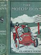 The Motor Boys
or, Chums Through Thick and Thin