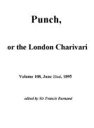 Punch, or the London Charivari, Vol. 108, June 22nd, 1895