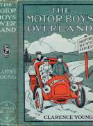 The Motor Boys Overland
Or, A Long Trip for Fun and Fortune
