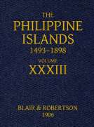 The Philippine Islands, 1493-1898, Volume 33, 1519-1522
Explorations by early navigators, descriptions of the islands and their peoples, their history and records of the catholic missions, as related in contemporaneous books and manuscripts, showing the 