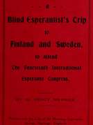 A Blind Esperantist's Trip to Finland and Sweden, to Attend the Fourteenth International Esperanto Congress