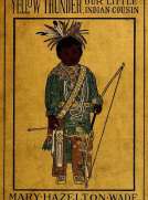 Yellow Thunder, Our Little Indian Cousin