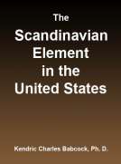 The Scandinavian Element in the United States
University of Illinois Studies in the Social Sciences, Vol. 111, No. 3, September, 1914