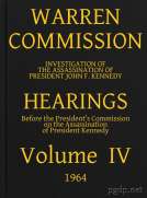 Warren Commission (4 of 26): Hearings Vol. IV (of 15)