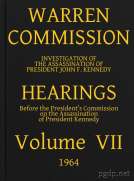 Warren Commission (7 of 26): Hearings Vol. VII (of 15)