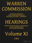 Warren Commission (11 of 26): Hearings Vol. XI (of 15)