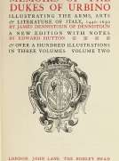 Memoirs of the Dukes of Urbino, Volume II (of 3)
Illustrating the Arms, Arts, and Literature of Italy, from 1440 To 1630.