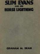 Slim Evans and his Horse Lightning