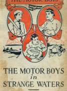 The Motor Boys in Strange Waters
or, Lost in a Floating Forest