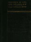 Thoughts on Life and Religion
An Aftermath from the Writings of The Right Honourable
Professor Max Müller