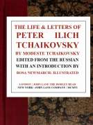 The Life & Letters of Peter Ilich Tchaikovsky