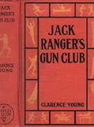Jack Ranger's Gun Club
From Schoolroom to Camp and Trail