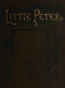Little Peter: A Christmas Morality for Children of any Age